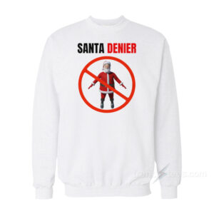 Santa Denier Sweatshirt
