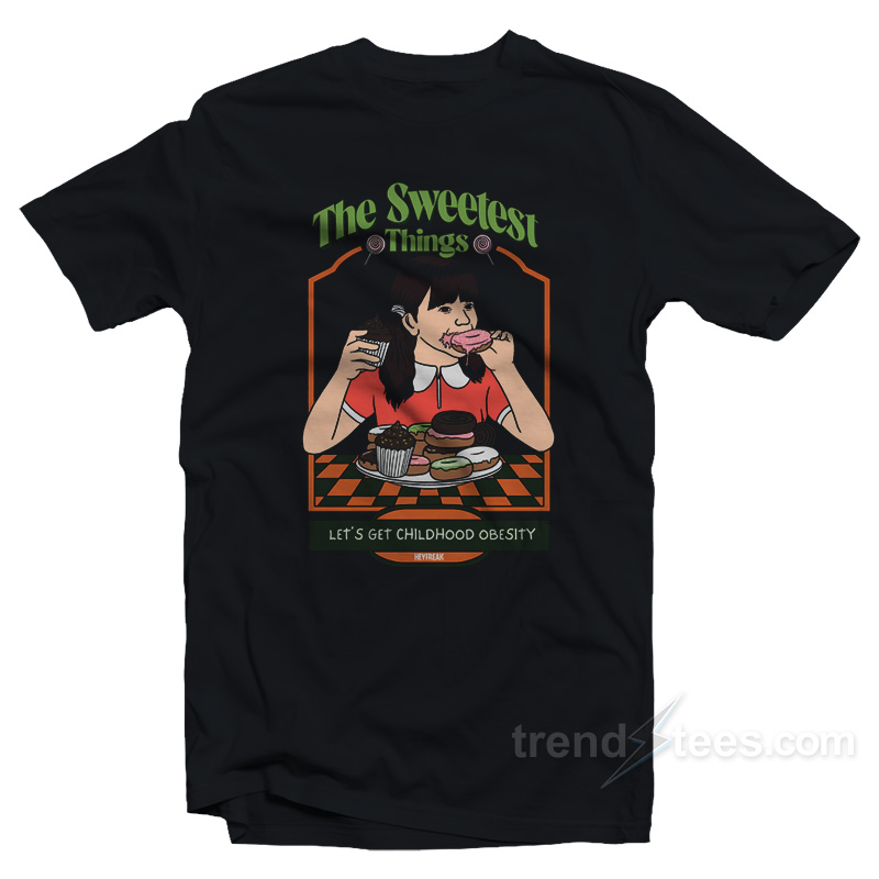 The Sweetest Things T-Shirt