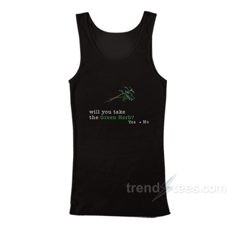 Will You Take The Green Herb Tank Top