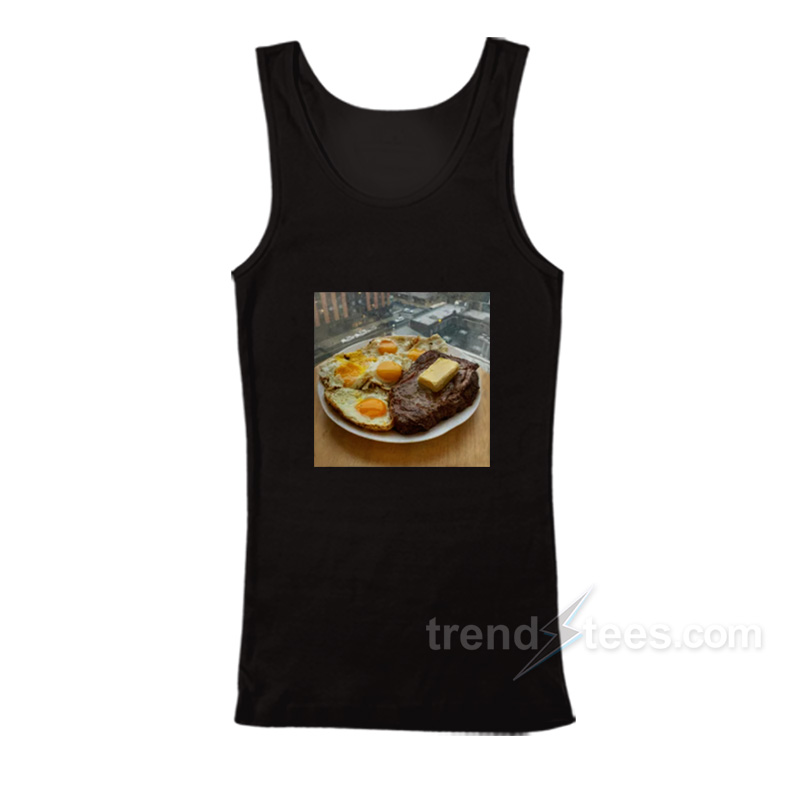 Steak Eggs And Butter Tank Top