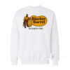 Blacker Barrel Old Country Sweatshirt