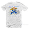 Don't Do Homework Just Do Cigarettes T-Shirt