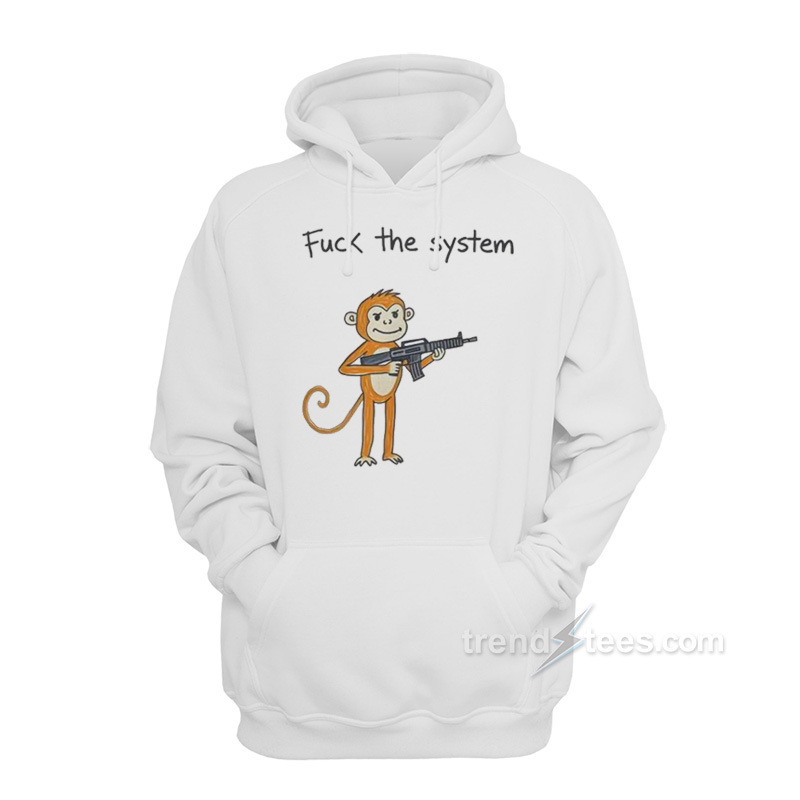 Fuck The System Monkey Hoodie