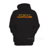 Hot Girls For Capitalism Hoodie