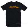 Hot Girls For Capitalism T-Shirt