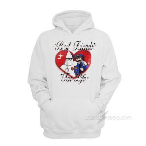 Best Friends For Life Hoodie