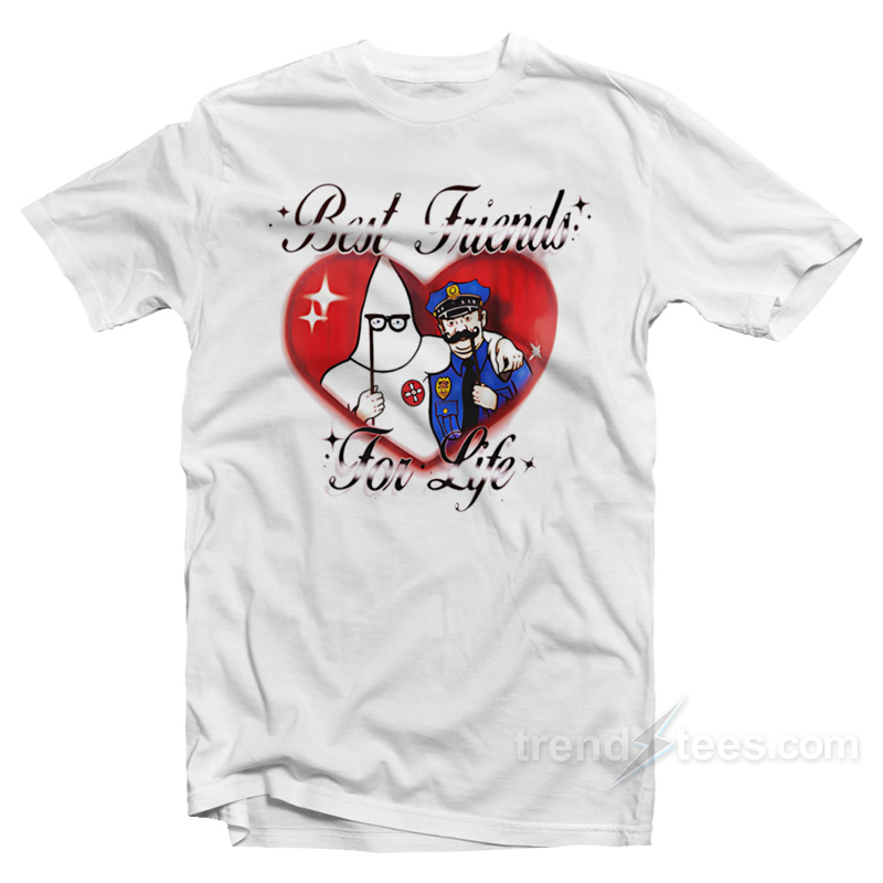 Best Friends For Life T-Shirt