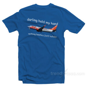 Nothing Beats a Jet2 Holiday T-Shirt