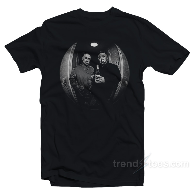 Putin Jong Un Knock At The Door Spy Hole Picture T-Shirt