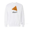 Shart Chip Dorito Sweatshirt