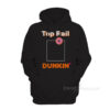Top Rail Dunkin Hoodie