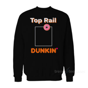 Top Rail Dunkin Sweatshirt