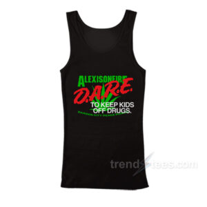Alexisonfire Dare To Keep Kids Off Drugs Tank Top