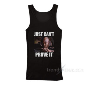 Just Can't Prove It James Doakes Tank Top