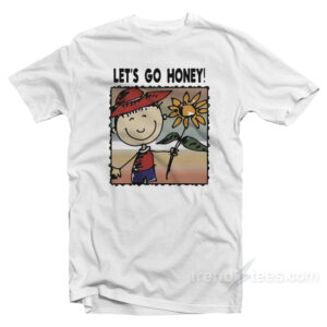 Let's Go Honey Topher Park In The Runarounds T-Shirt