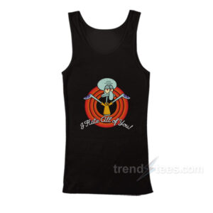Squidward I Hate All Of You Tank Top