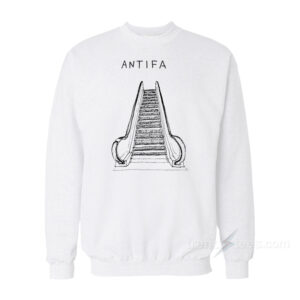 Antifa Escalator Sweatshirt