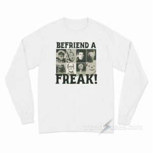 Befriend A Freak Halloween Long Sleeve Shirt