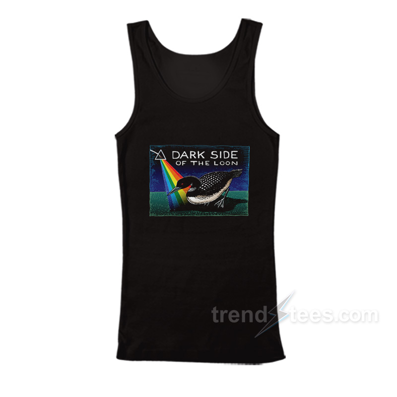 Dark Side Of The Loon Tank Top