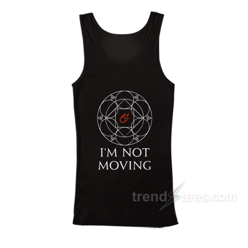 I'm Not Moving Ley Lines Tank Top