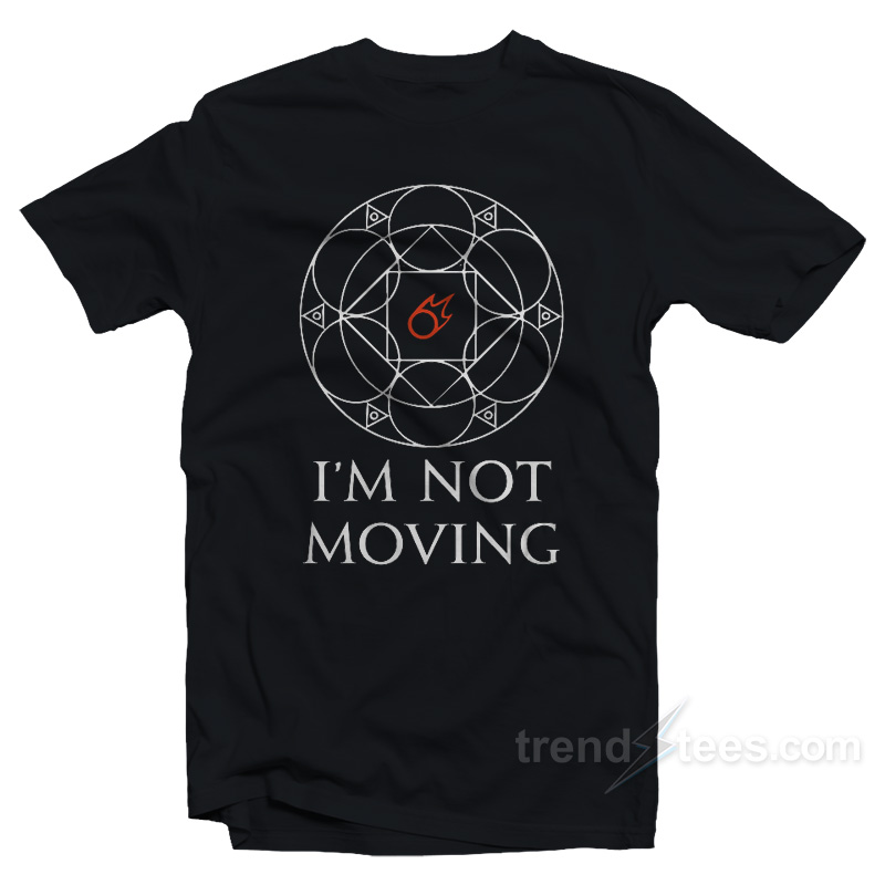 I'm Not Moving Ley Lines T-Shirt