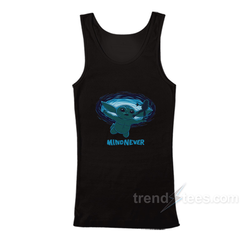 Mind Never Grogu Tank Top
