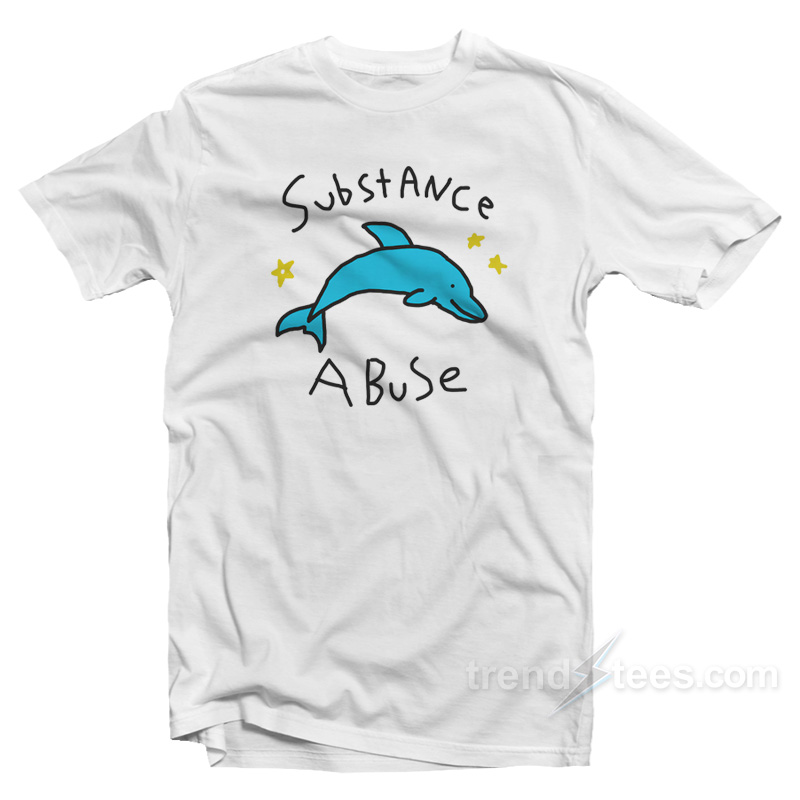 Substance Abuse T-Shirt