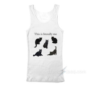 This Is Literally Me Cat Tank Top