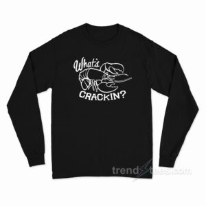 What's Crackin John B Outer Banks Long Sleeve Shirt