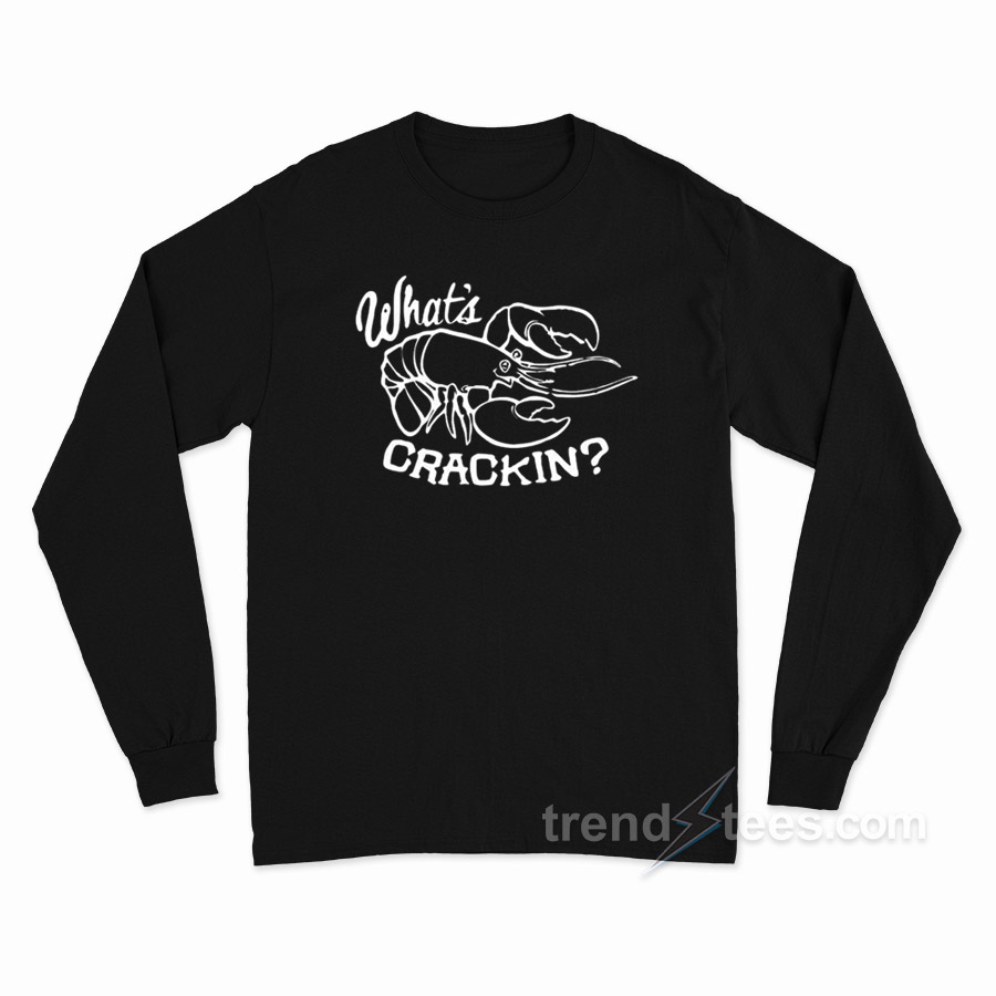 What's Crackin John B Outer Banks Long Sleeve Shirt