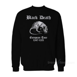 Black Death European Tour Sweatshirt