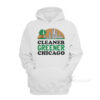 Cleaner Greener Chicago Hoodie