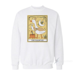 Goose Tarot Card The Magician Sweatshirt