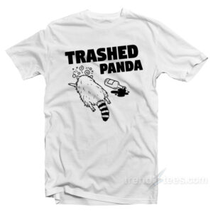 Drunk Raccoon Trash Panda T-Shirt