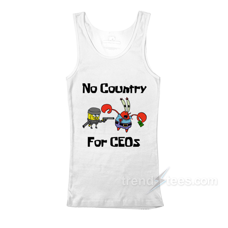 No Country For CEOs Tank Top
