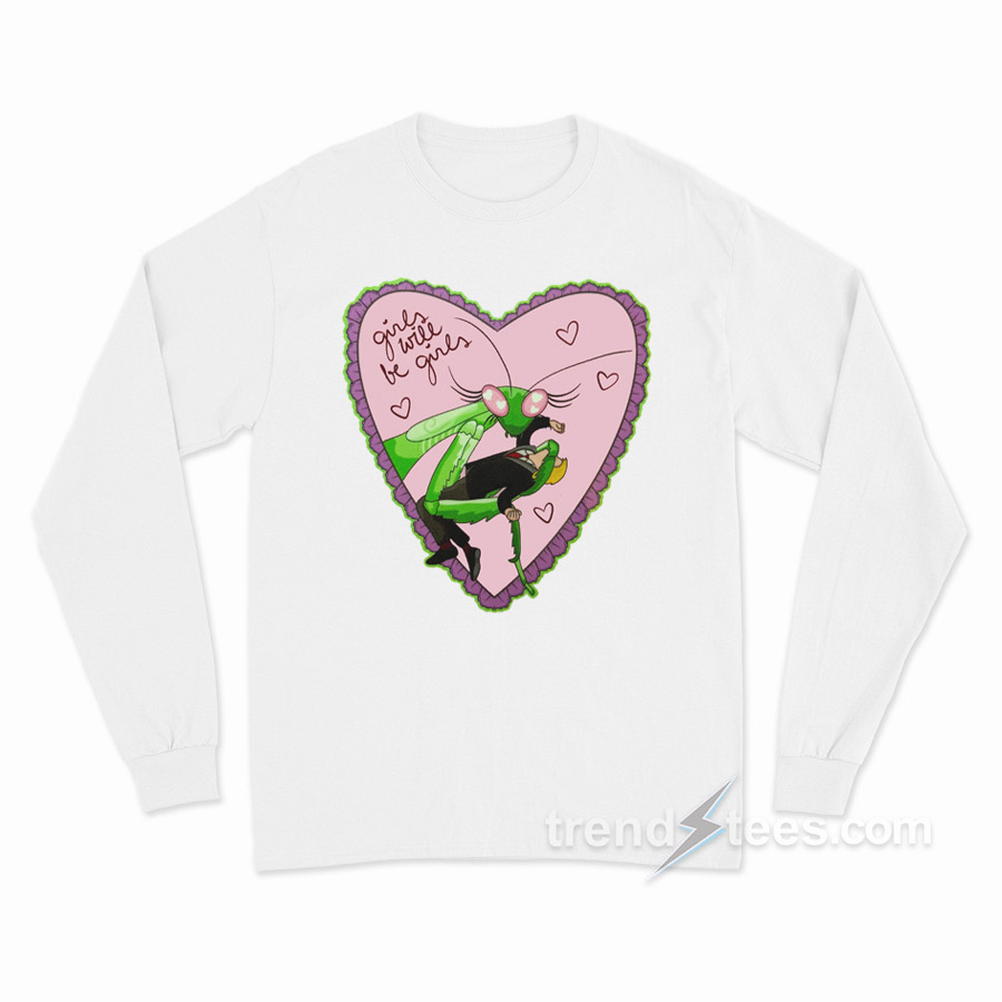 Girls Will Be Girls Mantis Long Sleeve Shirt