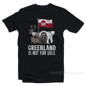 Greenland Is Not For Sale T-Shirt