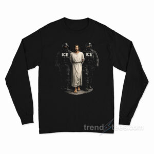 ICE Arresting Jesus Long Sleeve Shirt