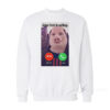 John Pork Is Calling Sweatshirt