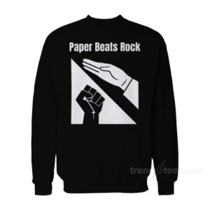 Paper Beats Rock Sweatshirt