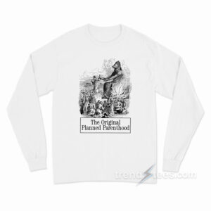 The Original Planned Parenthood Long Sleeve Shirt