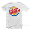 Drama Queen Burger Logo Parody T-Shirt