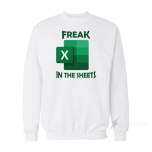 Freak In The Sheets Sweatshirt