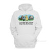 I Get High With A Little Help From My Friends Hoodie