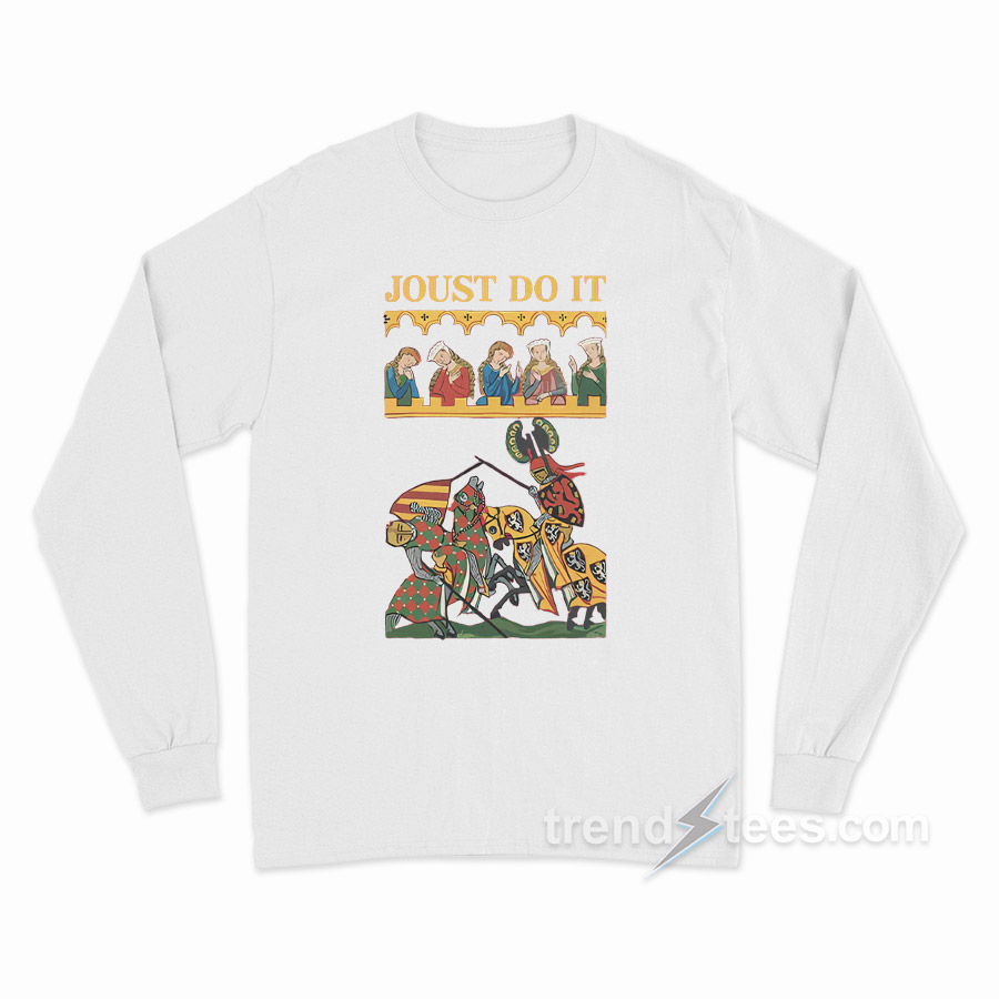 Joust Do It Long Sleeve Shirt