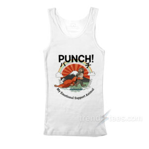 Punch The Monkey My Emotional Support Animal Tank Top