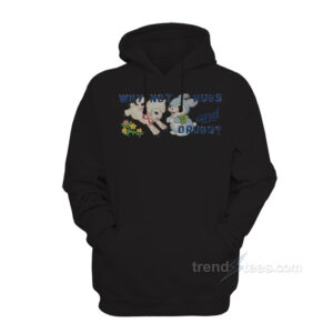 Why Not Hugs and Drugs Vintage Hoodie