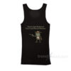 You've Just Buttered Your Last Biscuit Partner Tank Top