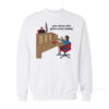 Your Honor Who Gives A Fuck Lowkey Sweatshirt