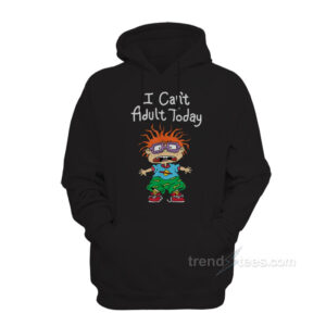 Chuckie Finster I Can't Adult Today Hoodie